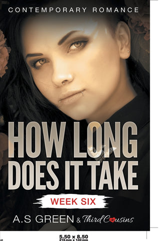 How Long Does It Take - Week Six (Contemporary Romance)
