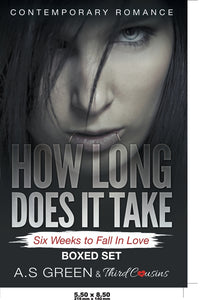 How Long Does It Take - Six Weeks to Fall In Love (Contemporary Romance) Boxed Set