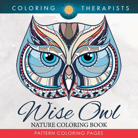 Wise Owl Nature Coloring Book: Pattern Coloring Pages