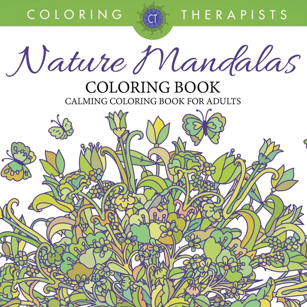 Nature Mandalas Coloring Book - Calming Coloring Book For Adults