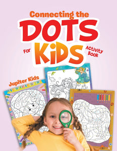Connecting the Dots For Kids Activity Book