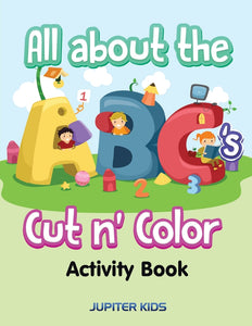 All about the ABCs Cut n Color Activity Book
