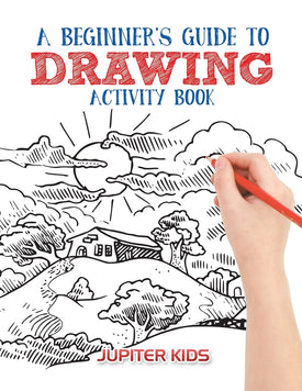 A Beginner's Guide to Drawing Activity Book