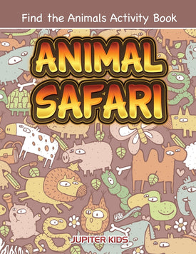Animal Safari: Find the Animals Activity Book