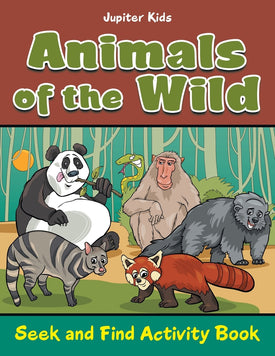 Animals of the Wild: Seek and Find Activity Book