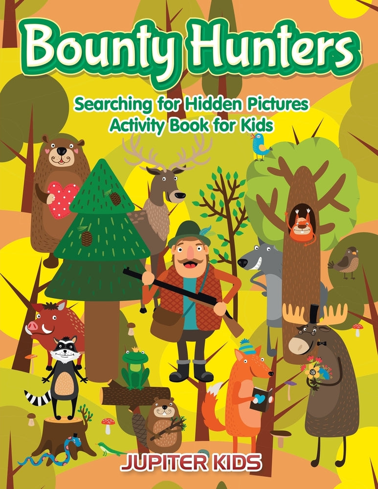 Bounty Hunters: Searching for Hidden Pictures Activity Book for Kids