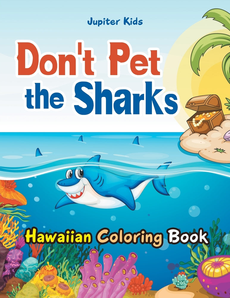 Don't Pet the Sharks Hawaiian Coloring Book