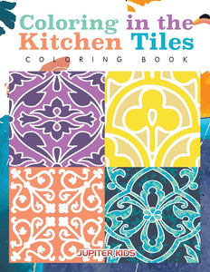 Coloring in the Kitchen Tiles Coloring Book