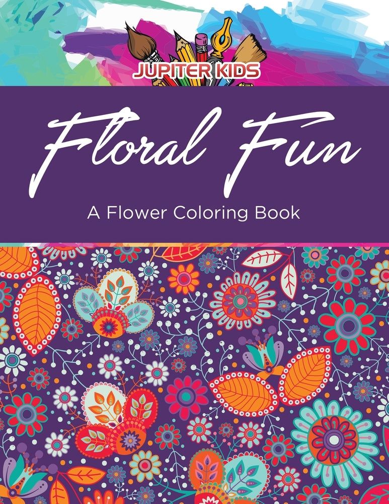 Floral Fun: A Flower Coloring Book