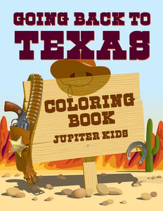 Going Back to Texas Coloring Book