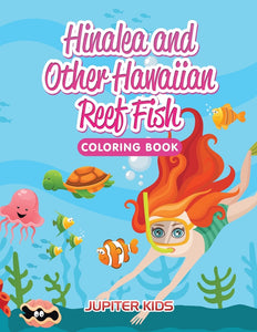 Hinalea and Other Hawaiian Reef Fish Coloring Book