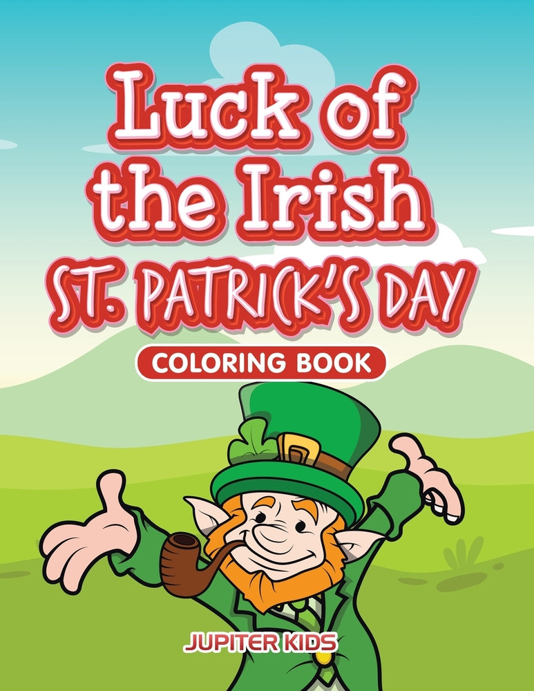 Luck of the Irish St. Patricks Day Coloring Book