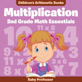 Multiplication 2Nd Grade Math Essentials | Children's Arithmetic Books