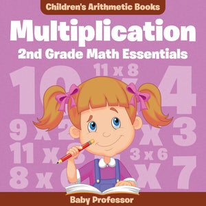 Multiplication 2Nd Grade Math Essentials | Childrens Arithmetic Books