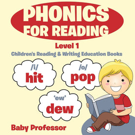 Phonics for Reading Level 1 : Childrens Reading & Writing Education Books