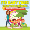 Its Baby Time! - Telling Time Kindergarten : Childrens Money & Saving Reference