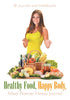 Healthy Food Happy Body Meal Planner Fitness Journal