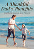 A Thankful Dads Thoughts. Gratitude Journal and Planner