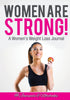 Women ARE Strong! A Womens Weight Loss Journal