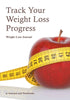 Track Your Weight Loss Progress Weight Loss Journal