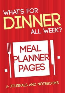 Whats for Dinner All Week Meal Planner Pages