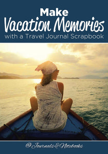Make Vacation Memories with a Travel Journal Scrapbook