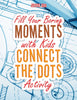 Fill Your Boring Moments with Kids Connect the Dots Activity
