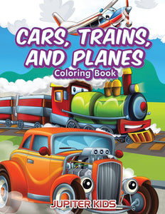 Cars Trains and Planes Coloring Book