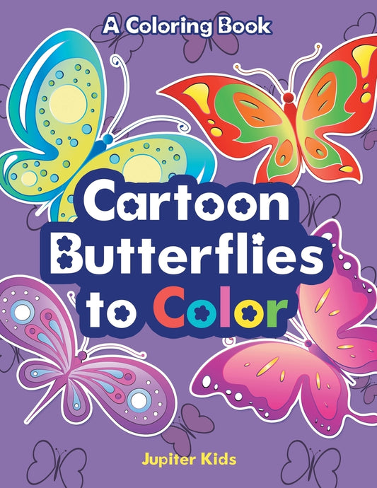 Cartoon Butterflies to Color, a Coloring Book
