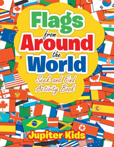 Flags From Around the World: Seek and Find Activity Book