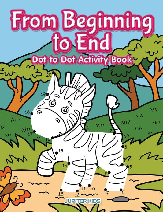 From Beginning to End Dot to Dot Activity Book