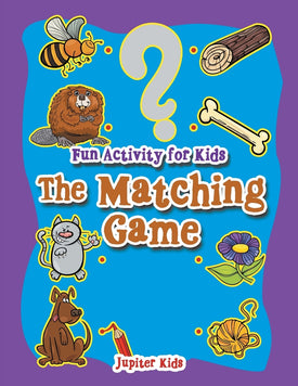 Fun Activity for Kids: The Matching Game