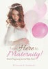 From Here to Maternity! Moms Pregnancy Journal Baby Book