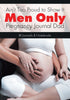 Aint Too Proud to Show It: Men Only - Pregnancy Journal Dad