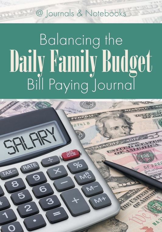 Balancing the Daily Family Budget Bill Paying Journal
