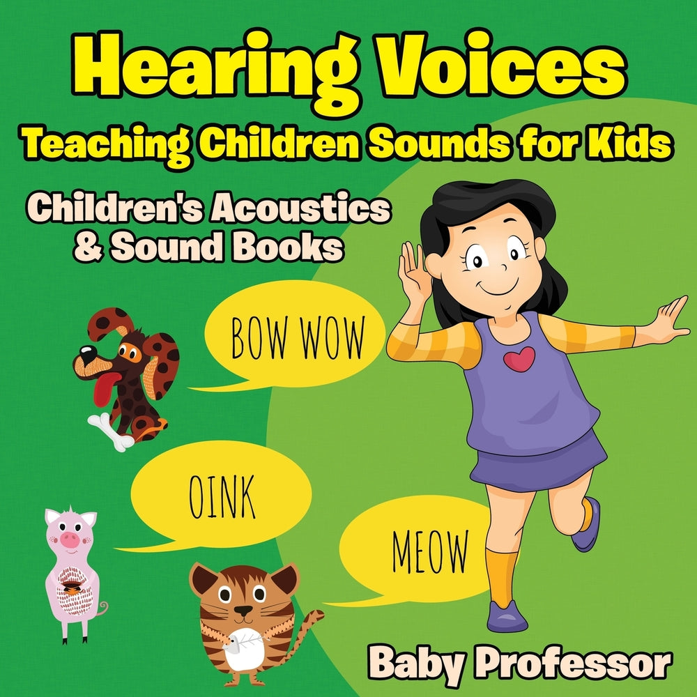 Hearing Voices - Teaching Children Sounds for Kids - Childrens Acoustics & Sound Books