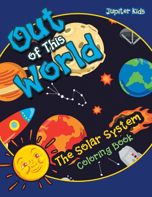Out of This World: the Solar System coloring book