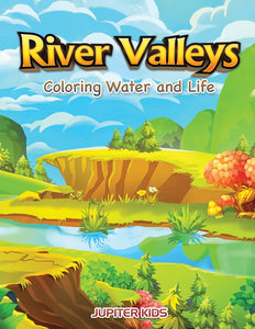 River Valleys: Coloring Water and Life