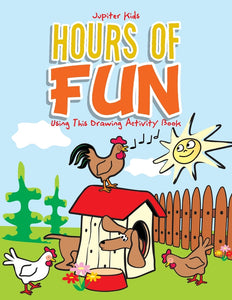 Hours of Fun Using This Drawing Activity Book