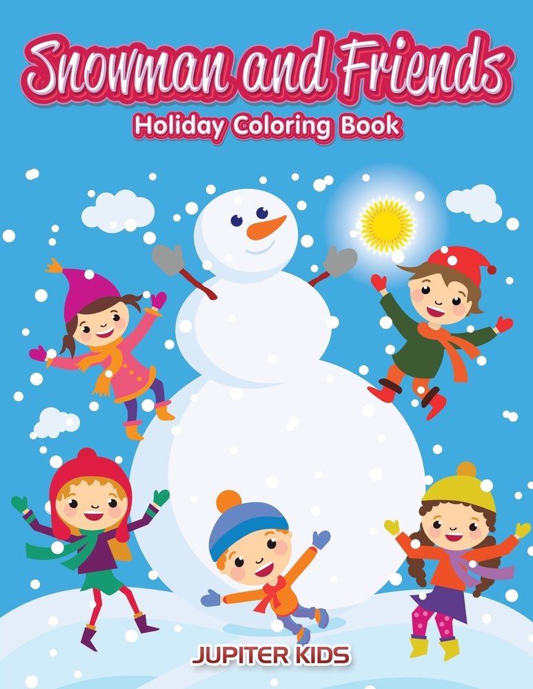 Snowman and Friends: Holiday Coloring Book