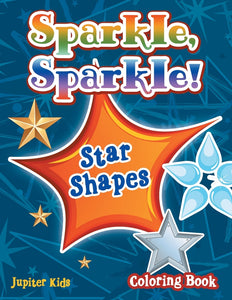 Sparkle Sparkle! Star Shapes Coloring Book