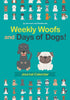 Weekly Woofs and Days of Dogs! Journal Calendar