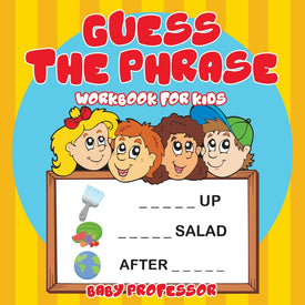 Guess the Phrase Workbook for Kids
