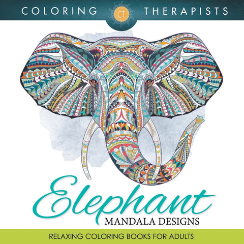 Elephant Mandala Designs: Relaxing Coloring Books For Adults