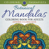 Botanical Mandalas Coloring Book For Adults - Antistress Coloring Book