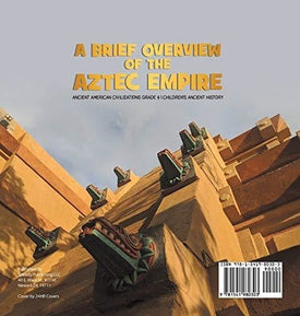 A Brief Overview of the Aztec Empire - Ancient American Civilizations Grade 4 - Children's Ancient History