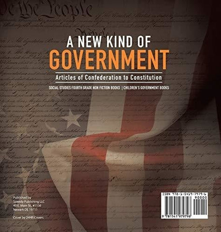 Image of A New Kind of Government - Articles of Confederation to Constitution - Social Studies Fourth Grade Non Fiction Books - Children’s Government