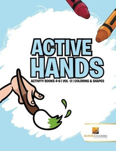 Active Hands : Activity Books 4-6 | Vol -2 | Coloring & Shapes