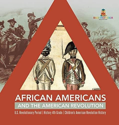 Image of African Americans and the American Revolution - U.S. Revolutionary Period - History 4th Grade - Children's American Revolution History