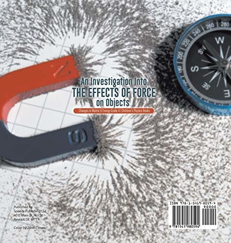 An Investigation Into the Effects of Force on Objects - Changes in Matter & Energy Grade 4 - Children’s Physics Books